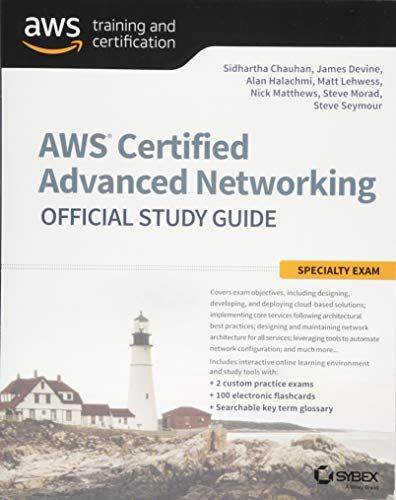 AWS Certified Advanced Networking Official Study Guide: Specialty Exam