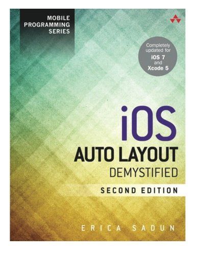 iOS Auto Layout Demystified (2nd Edition) (Mobile Programming)